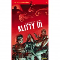 Klitty-Deckare Bok 3 - Klitty III - Mysteriet med den oknullade fittan Klitty-Deckare Bok 3 - Klitty III - Mysteriet med den oknullade fittan